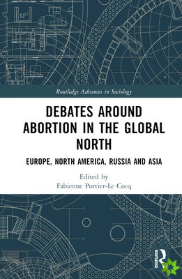 Debates Around Abortion in the Global North