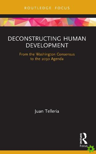 Deconstructing Human Development