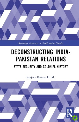 Deconstructing India-Pakistan Relations