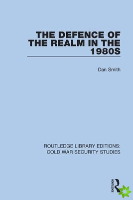 Defence of the Realm in the 1980s