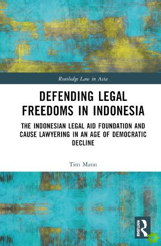 Defending Legal Freedoms in Indonesia