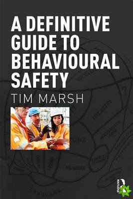 Definitive Guide to Behavioural Safety