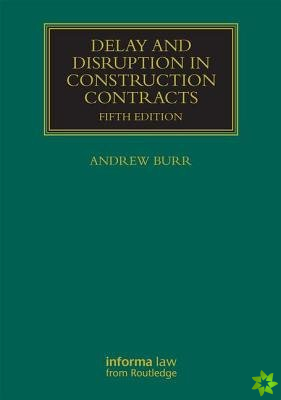 Delay and Disruption in Construction Contracts