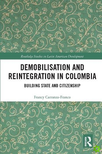 Demobilisation and Reintegration in Colombia
