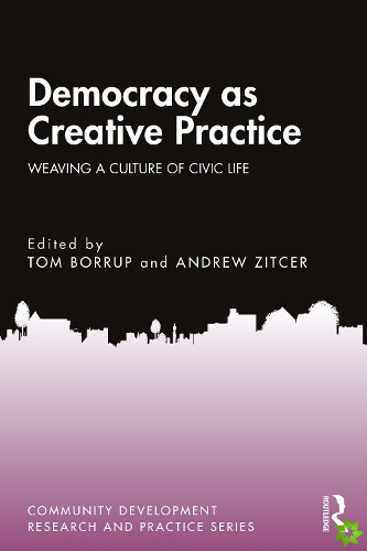 Democracy as Creative Practice