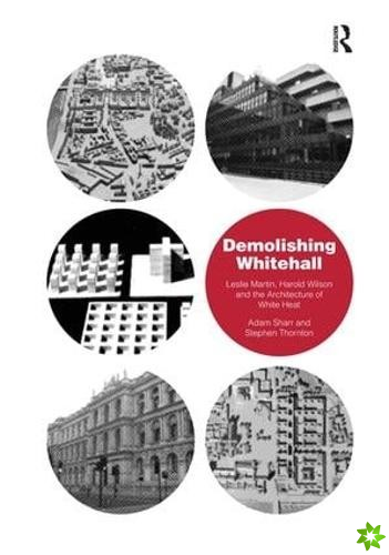 Demolishing Whitehall