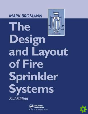 Design and Layout of Fire Sprinkler Systems