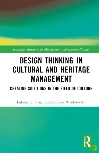 Design Thinking in Cultural and Heritage Management
