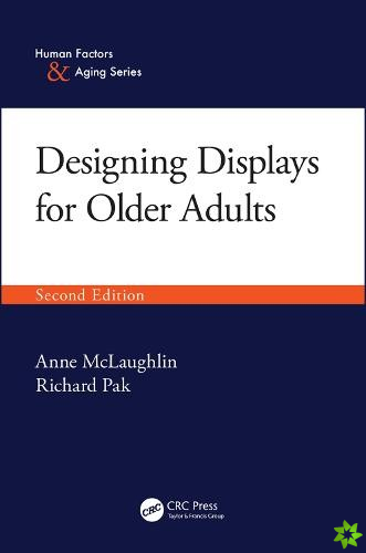 Designing Displays for Older Adults, Second Edition