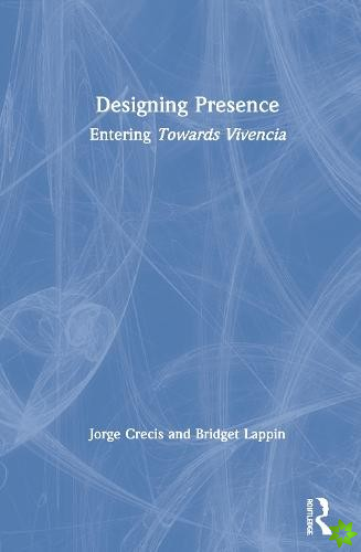 Designing Presence