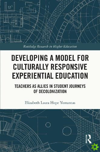 Developing a Model for Culturally Responsive Experiential Education