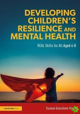 Developing Childrens Resilience and Mental Health