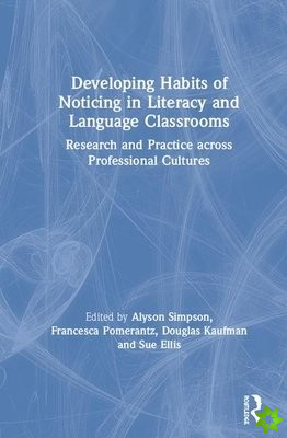 Developing Habits of Noticing in Literacy and Language Classrooms