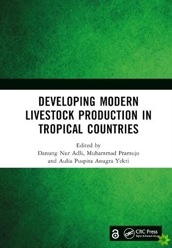 Developing Modern Livestock Production in Tropical Countries