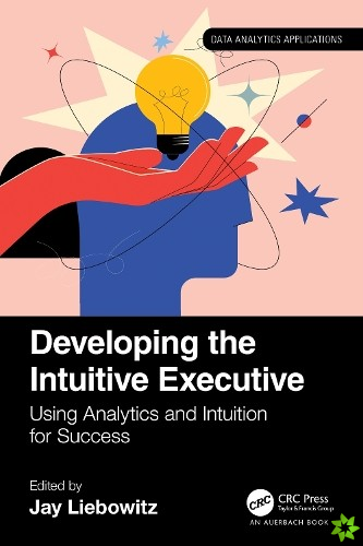 Developing the Intuitive Executive