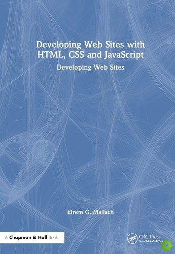 Developing Web Sites with HTML, CSS and JavaScript