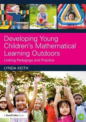 Developing Young Childrens Mathematical Learning Outdoors