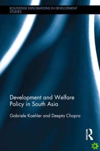 Development and Welfare Policy in South Asia