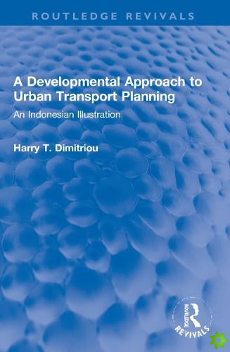 Developmental Approach to Urban Transport Planning