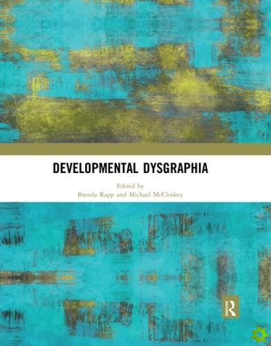 Developmental Dysgraphia