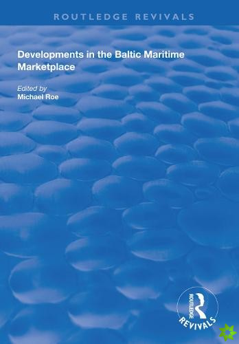 Developments in the Baltic Maritime Marketplace