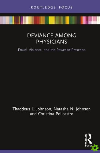 Deviance Among Physicians