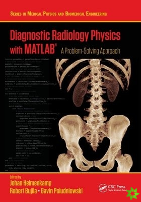 Diagnostic Radiology Physics with MATLAB