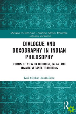 Dialogue and Doxography in Indian Philosophy