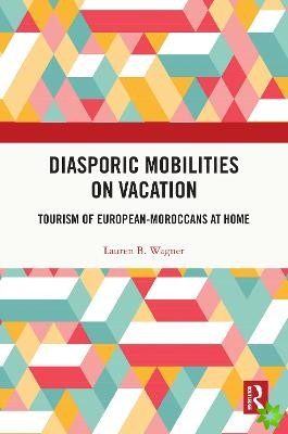 Diasporic Mobilities on Vacation
