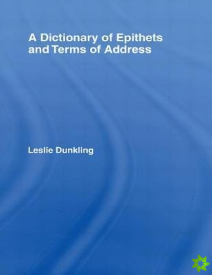 Dictionary of Epithets and Terms of Address