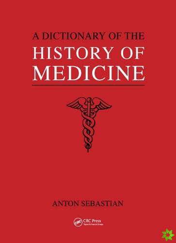 Dictionary of the History of Medicine