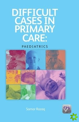 Difficult Cases in Primary Care