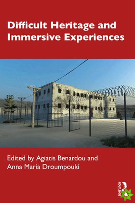 Difficult Heritage and Immersive Experiences