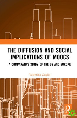 Diffusion and Social Implications of MOOCs