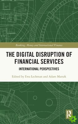 Digital Disruption of Financial Services