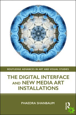 Digital Interface and New Media Art Installations