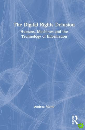 Digital Rights Delusion