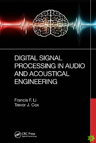 Digital Signal Processing in Audio and Acoustical Engineering