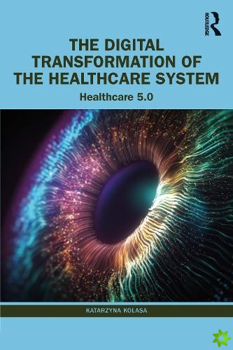 Digital Transformation of the Healthcare System