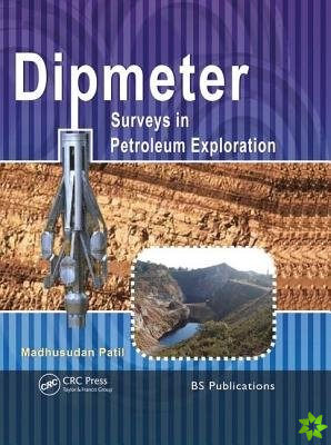 Dipmeter Surveys in Petroleum Exploration