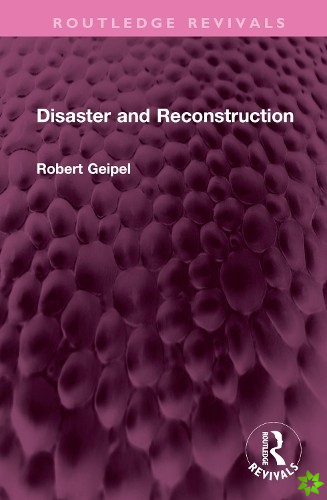 Disaster and Reconstruction