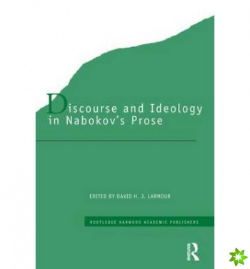 Discourse and Ideology in Nabokov's Prose