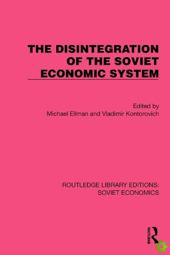Disintegration of the Soviet Economic System