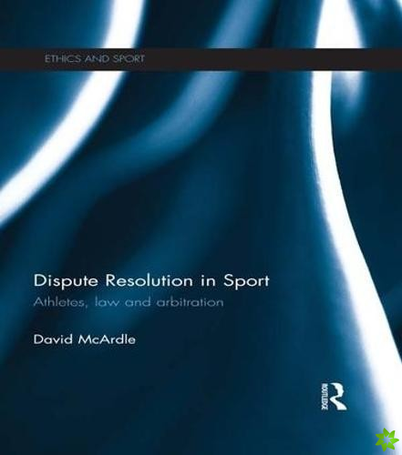 Dispute Resolution in Sport