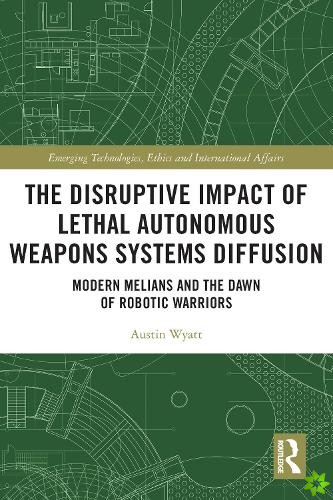 Disruptive Impact of Lethal Autonomous Weapons Systems Diffusion