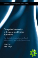 Disruptive Innovation in Chinese and Indian Businesses