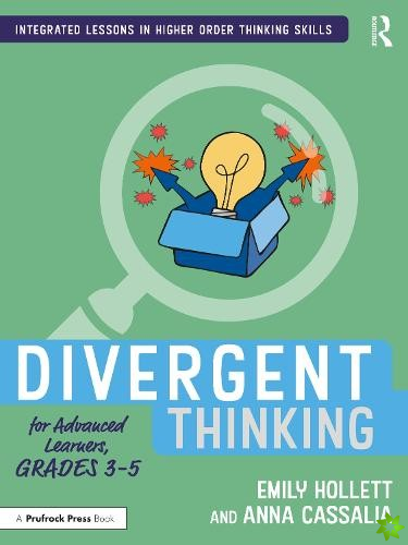 Divergent Thinking for Advanced Learners, Grades 35