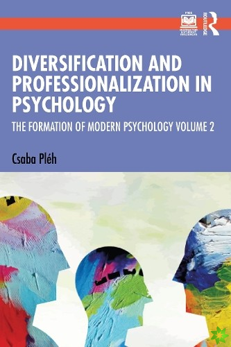 Diversification and Professionalization in Psychology