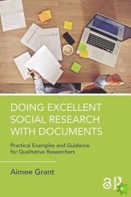 Doing Excellent Social Research with Documents