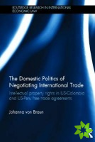 Domestic Politics of Negotiating International Trade